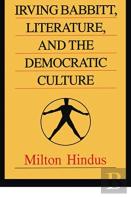 Irving Babbitt, Literature And The Democratic Culture