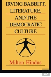Irving Babbitt, Literature And The Democratic Culture