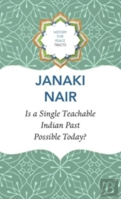 Is A Single Teachable Indian Past Possible Today?