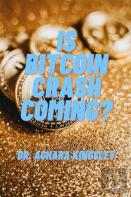 Is Bitcoin Crash Coming?
