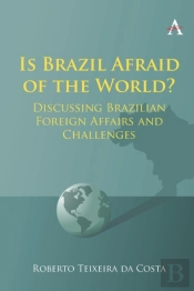 Is Brazil Afraid Of The World?