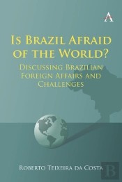 Is Brazil Afraid Of The World?