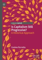 Is Capitalism Still Progressive?