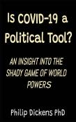 Is Covid 19 A Political Tool?