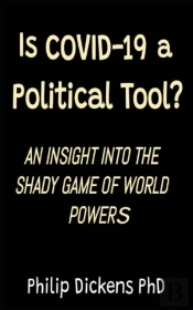 Is Covid 19 A Political Tool?