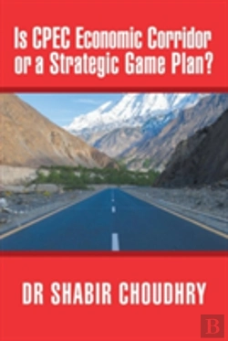 Bertrand.pt - Is Cpec Economic Corridor Or A Strategic Game Plan?