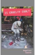 Is Cruelty Cool?