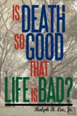 Bertrand.pt - Is Death So Good That Life Is Bad?