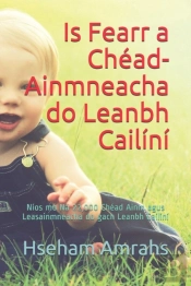 Is Fearr A Chead-Ainmneacha Do Leanbh Cailini