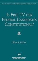 Is Free Tv For Federal Candidates Constitutional?