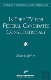 Is Free Tv For Federal Candidates Constitutional?