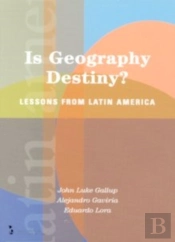 Is Geography Destiny?