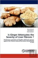 Is Ginger Attenuates The Severity Of Liver Fibrosis ?