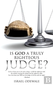 Is God A Truly Righteous Judge?