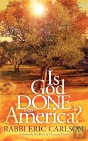 Is God Done With America?
