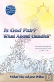 Is God Fair? What About Gandhi?
