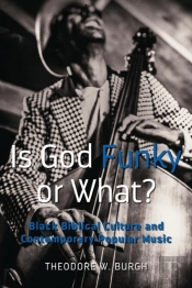 Is God Funky Or What?
