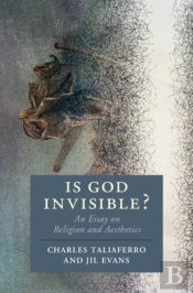Is God Invisible?