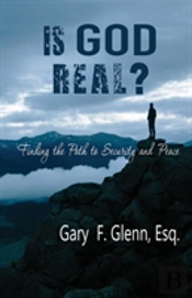 Is God Real? Finding The Path To Security And Peace