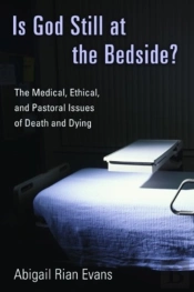 Is God Still At The Bedside?