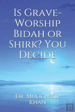 Bertrand.pt - Is Grave-Worship Bidah Or Shirk? You Decide