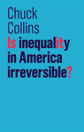 Is Inequality In America Irreversible?