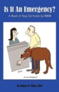 Is It An Emergency?  A Book Of Dog Cartoons By Rmm