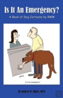 Bertrand.pt - Is It An Emergency?  A Book Of Dog Cartoons By Rmm