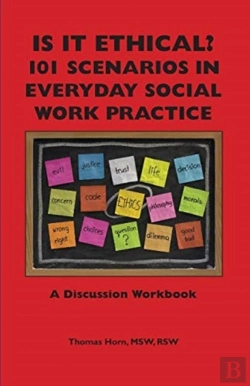 Bertrand.pt - Is It Ethical? 101 Scenarios In Everyday Social Work Practice