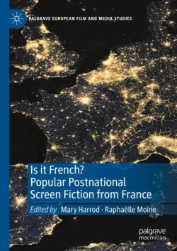 Bertrand.pt - Is It French? Popular Postnational Screen Fiction From France