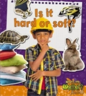 Is It Hard Or Soft?