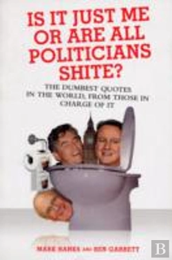 Bertrand.pt - Is It Just Me Or Are All Politicians Shite?