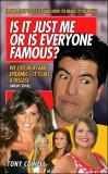 Is It Just Me Or Is Everyone Famous?