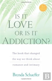 Is It Love Or Is It Addiction?