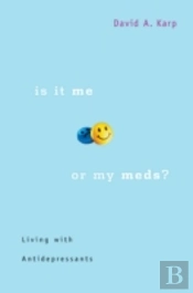 Is It Me Or My Meds?