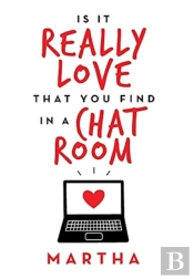 Is It Really Love That You Find In A Chat Room