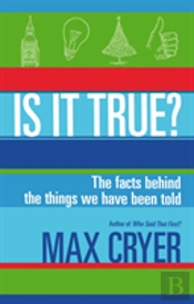 Is It True?