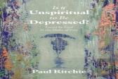 Is It Unspiritual To Be Depressed?
