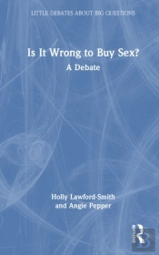 Is It Wrong To Buy Sex?