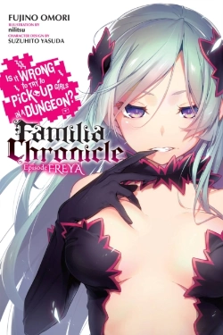 Bertrand.pt - Is It Wrong To Try To Pick Up Girls In A Dungeon? Familia Chronicle, Vol. 2 (Light Novel)