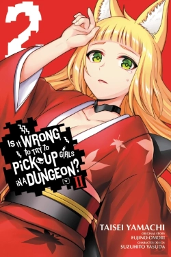 Bertrand.pt - Is It Wrong To Try To Pick Up Girls In A Dungeon? Ii, Vol. 2 (Manga)
