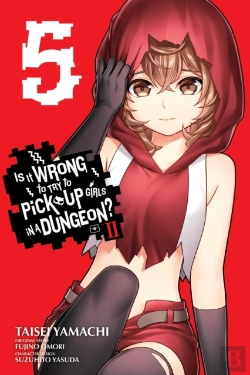 Bertrand.pt - Is It Wrong To Try To Pick Up Girls In A Dungeon? Ii, Vol. 5 (Manga)