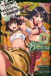 Is It Wrong To Try To Pick Up Girls In A Dungeon? On The Side: Sword Oratoria, Vol. 14 (Manga)