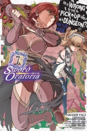 Is It Wrong To Try To Pick Up Girls In A Dungeon? On The Side: Sword Oratoria, Vol. 7 (Manga)