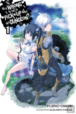 Bertrand.pt - Is It Wrong To Try To Pick Up Girls In A Dungeon?, Vol. 1 (Novel)