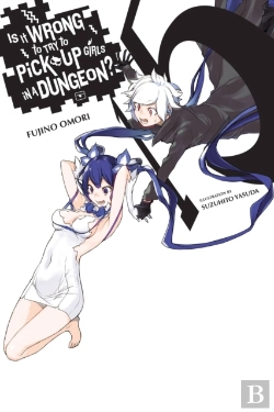 Bertrand.pt - Is It Wrong To Try To Pick Up Girls In A Dungeon?, Vol. 15 (Light Novel)