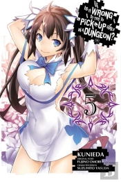 Is It Wrong To Try To Pick Up Girls In A Dungeon?, Vol. 5 (Manga)