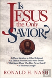 Is Jesus The Only Savior?