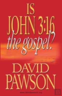 Bertrand.pt - Is John 3:16 The Gospel?