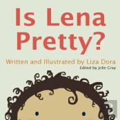 Is Lena Pretty?